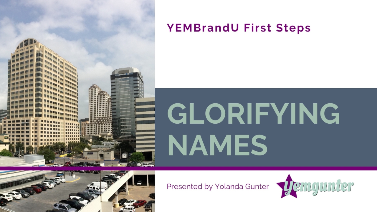 Step 1 Glorifying Names
